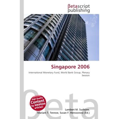 Singapore 2006, Fachbücher von Lambert M. Surhone, Susan F. Marseken, Miriam T. Timpledon