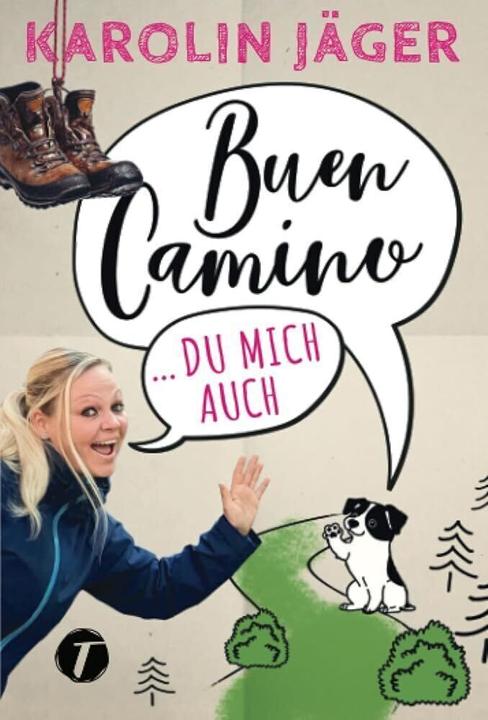Amazon Buen Camino... du mich auch (Karolin Jäger, 2020)