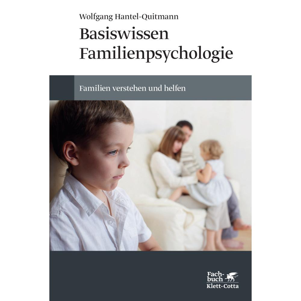 Basiswissen Familienpsychologie, Fachbücher von Wolfgang Hantel-Quitmann