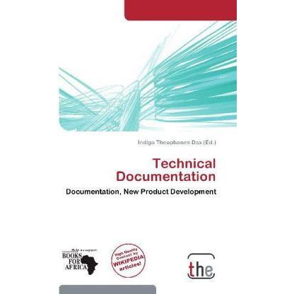 Technical Documentation, Fachbücher von Indigo Theophanes Dax