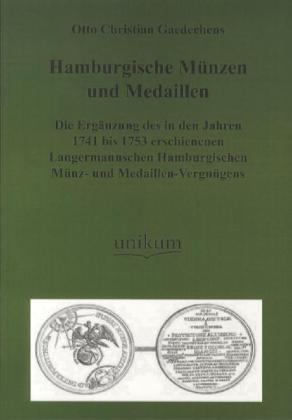 Produktbild Hamburgische Münzen und Medaillen (Deutsch, Otto Chr. Gaedechens, 2012)