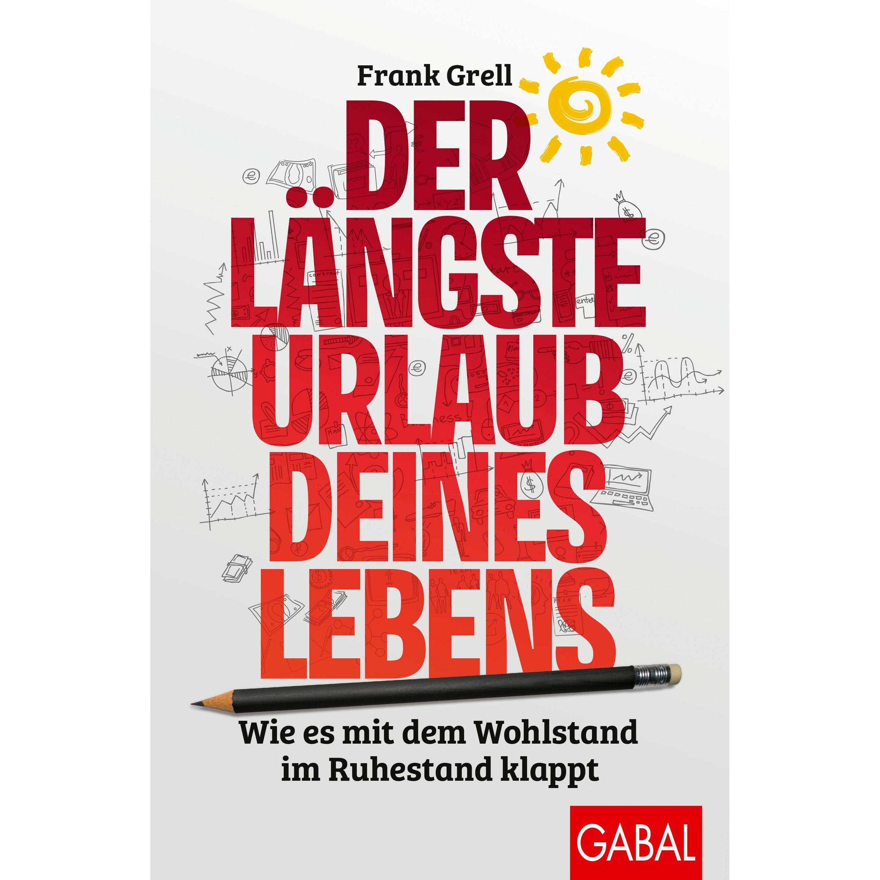 Thumbnail - Der längste Urlaub deines Lebens, Sachbücher von Frank Grell
