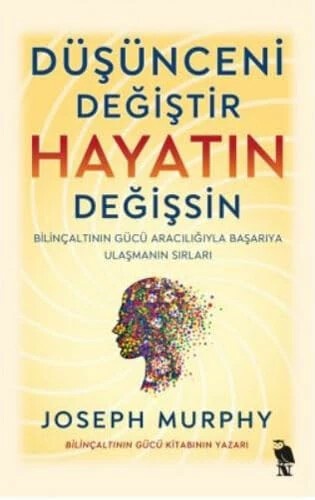 Produktbild Düsünceni Degistir - Hayatin Degissin (Türkisch, Joseph Murphy, 2023)