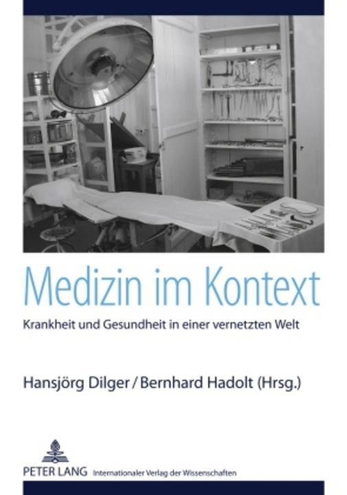 Produktbild Medizin im Kontext (Deutsch, Bernhard Hadolt, Hansjörg Dilger, 2009)