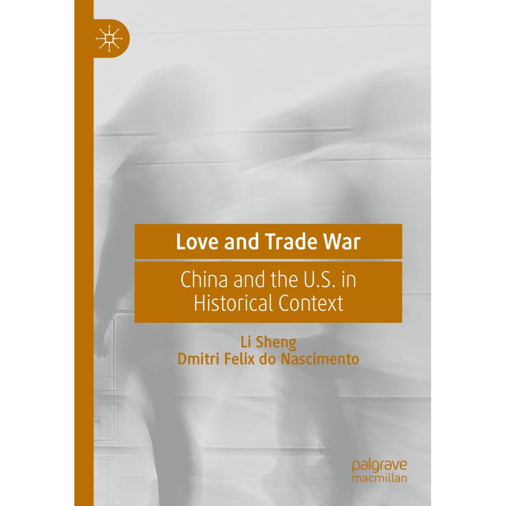 Love and Trade War, Fachbücher von Li Sheng, Dmitri Felix do Nascimento