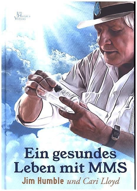 Image du produit Ein gesundes Leben mit MMS (Allemand, Cari Lloyd, Jim Humble, 2018)