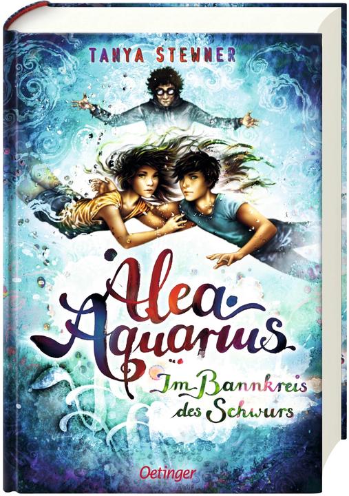 Produktbild Alea Aquarius 7. Im Bannkreis des Schwurs (Deutsch, Tanya Stewner, 2021)