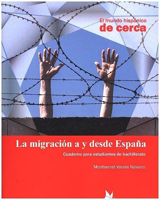 Produktbild La migración a y desde España (Schülerheft) (Deutsch, Montserrat Varela Navarro, 2016)