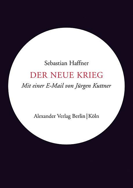 Produktbild Der neue Krieg (Deutsch, Haffner, Sebastian, 2012)