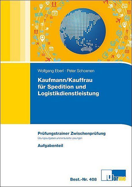 Produktbild Kaufmann/Kauffrau für Spedition und Logistikdienstleistung (Deutsch, Wolfgang Eberl, 2023)