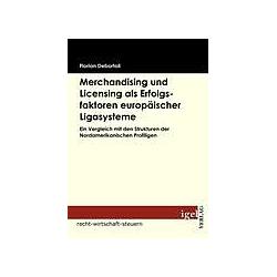 Merchandising und Licensing als Erfolgsfaktoren europäischer Ligasysteme, Fachbücher