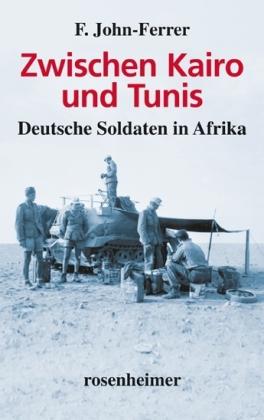 Produktbild Zwischen Kairo und Tunis (Deutsch, F. John-Ferrer, 2013)