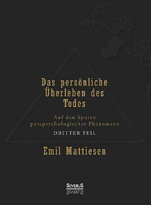 Produktbild Das persönliche Überleben des Todes, Bd. 3 (Deutsch, 2013)