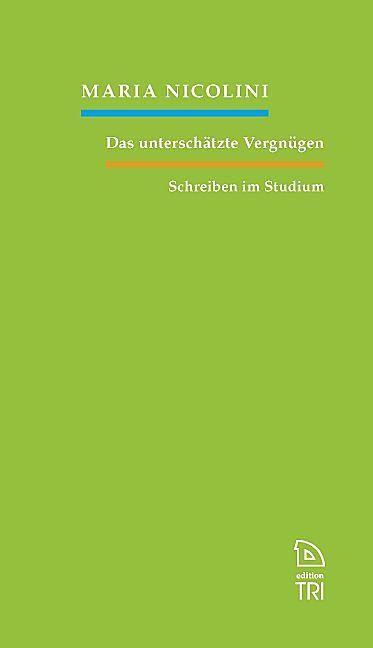 Produktbild Das unterschätzte Vergnügen (Deutsch, Maria Nicolini, 2012)