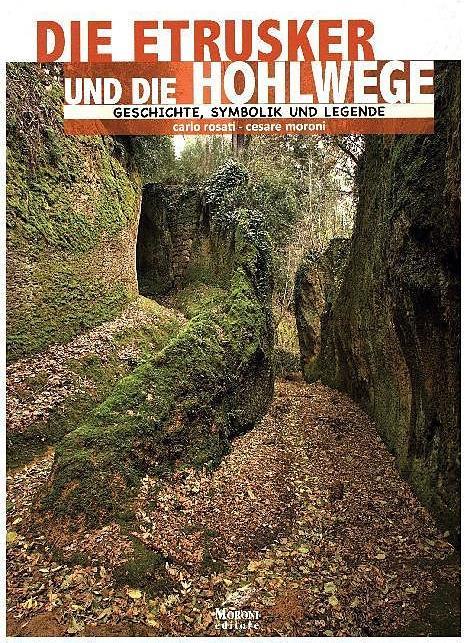 Produktbild Die Etrusker und ihre Hohlwege (Deutsch, Carlo Rosati, 2018)