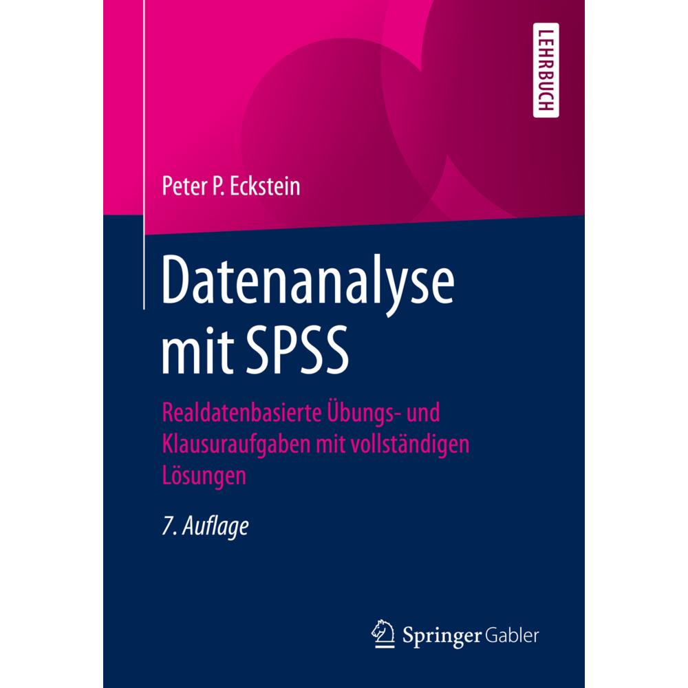 Datenanalyse mit SPSS, Fachbücher von Peter P. Eckstein