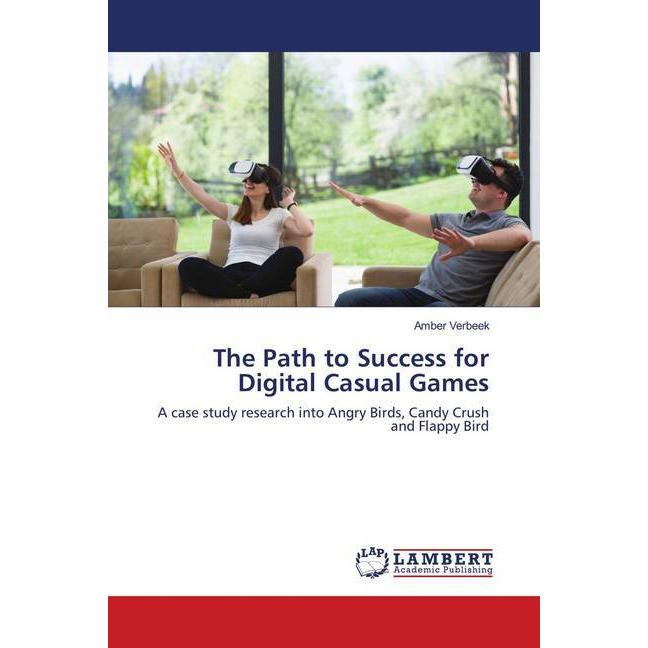 The Path to Success for Digital Casual Games, Fachbücher von Amber Verbeek