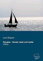 Produktbild Panama - Kanal, Land und Leute (Deutsch, Louis Wagner, 2011)