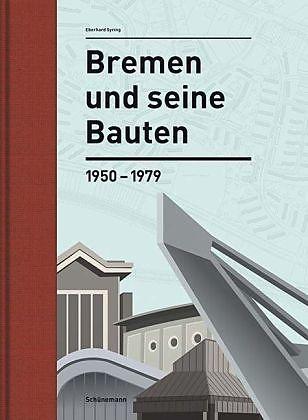 Produktbild Bremen und seine Bauten (Deutsch, Eberhard Syring, 2014)