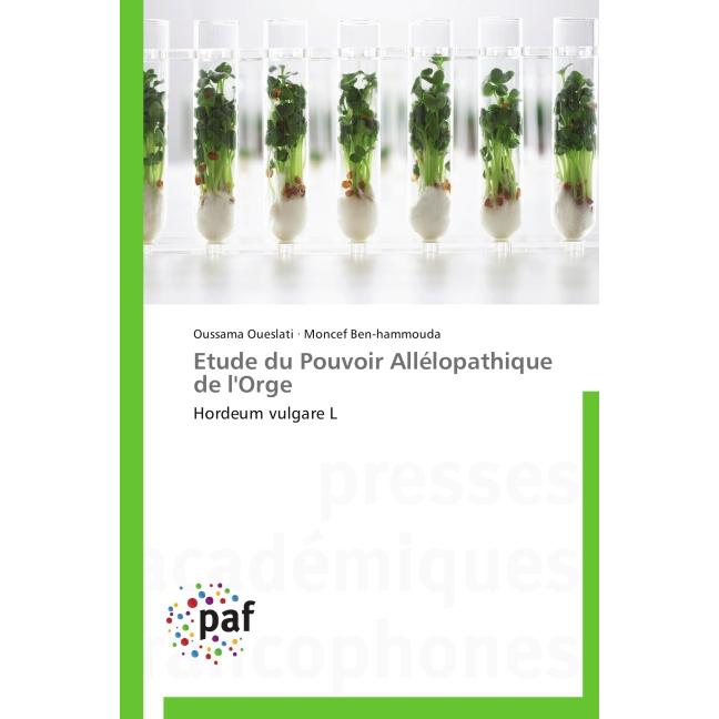 Etude du Pouvoir Allélopathique de l'Orge, Fachbücher von Oussama Oueslati, Moncef Ben-hammouda