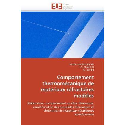 Comportement thermomécanique de matériaux réfractaires modèles, Fachbücher