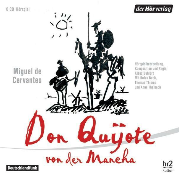 Produktbild Don Quijote von der Mancha (Rufus Beck, Susanne Lange, Miguel de Cervantes Saavedra, Thomas Thieme, Anna Thalbach, Klaus Buhlert, Deutsch)