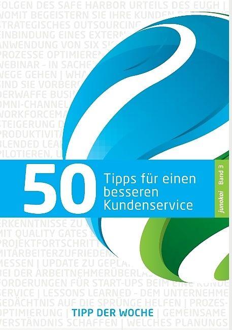 Produktbild 50 Tipps Für Einen Besseren Kundenservice - Band 3 (Deutsch, 2016)