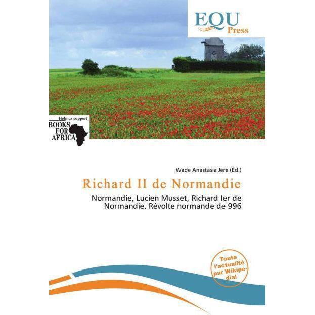 Richard II de Normandie, Fachbücher von Wade Anastasia Jere