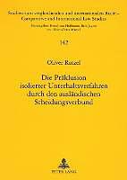 Produktbild Die Präklusion isolierter Unterhaltsverfahren durch den ausländischen Scheidungsverbund (Deutsch, 2007)