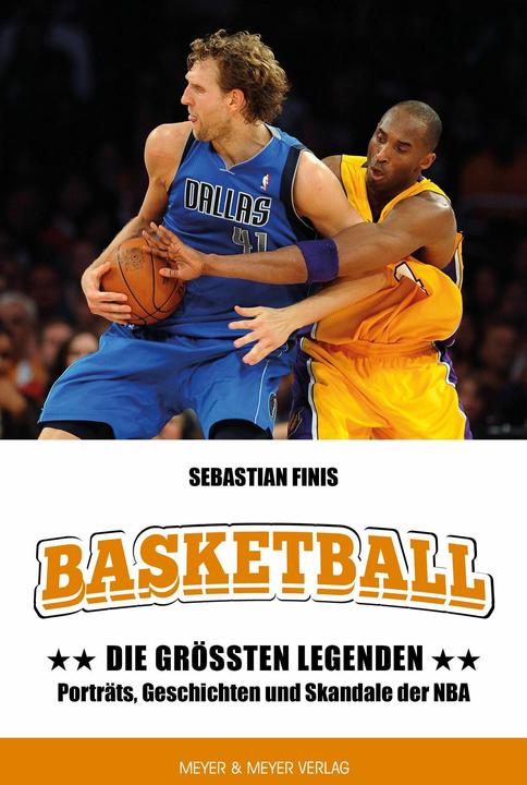 Basketball: Die grössten Legenden (Deutsch, Sebastian Finis, 2021)