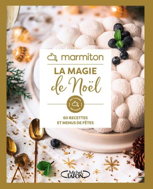 Produktbild La magie de Noël : 60 recettes et menus de fêtes (Französisch, Collectif, 2024)