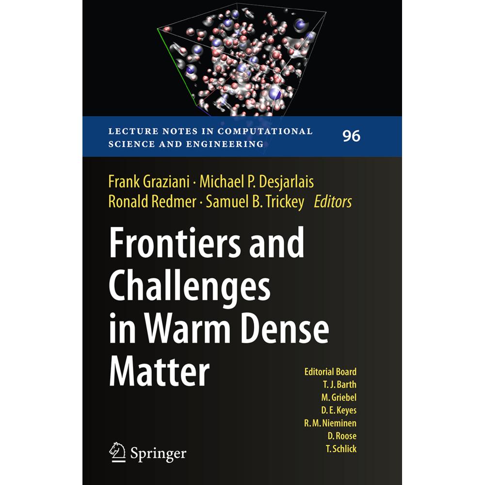 Frontiers and Challenges in Warm Dense Matter, Fachbücher von Frank Graziani, Samuel B. Trickey, Ronald Redmer, Michael ...