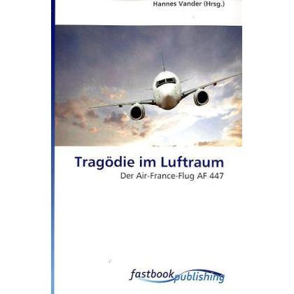 Tragödie im Luftraum, Fachbücher von Hannes Vander