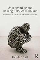 Produktbild Understanding and Healing Emotional Trauma (Englisch, 2014)