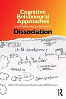 Produktbild Cognitive Behavioural Approaches to the Understanding and Treatment of Dissociation (Englisch, 2013)