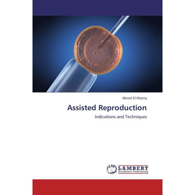 Assisted Reproduction, Fachbücher von Akmal El-Mazny