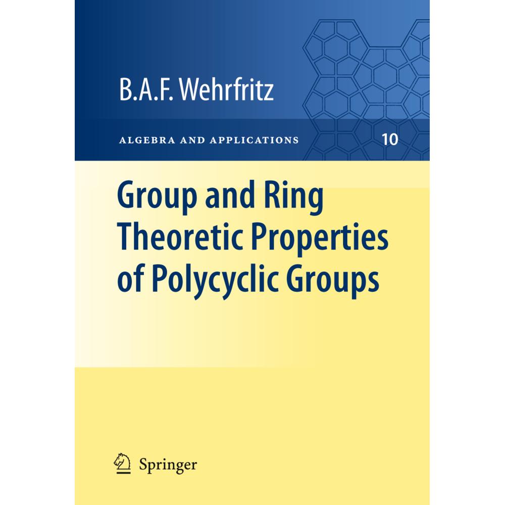 Group and Ring Theoretic Properties of Polycyclic Groups, Fachbücher