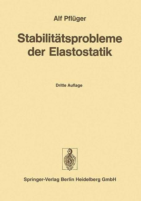 Produktbild Stabilitätsprobleme der Elastostatik (Deutsch, A. Pflüger, 2013)
