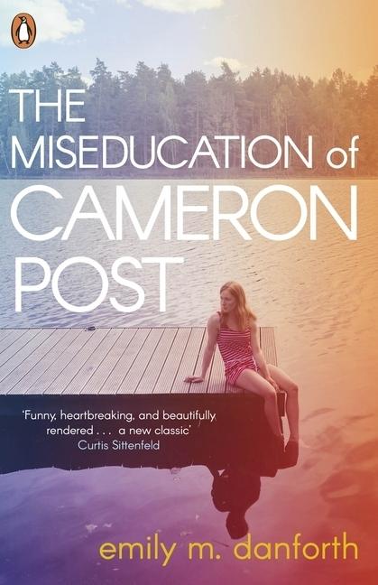 Produktbild The Miseducation of Cameron Post (Englisch, Emily Danforth, 2017)