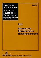 Produktbild Nutzungen und Nutzungsrechte im Einkommensteuerrecht (Deutsch, Jia Li, 2007)