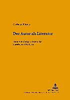 Produktbild Der Autor als Literatur (Deutsch, Christian Rössner, 2006)