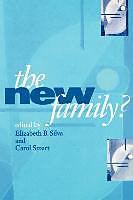 Produktbild The New Family? (Englisch, Carol Smart, Elizabeth Bortolaia Silva, 1999)