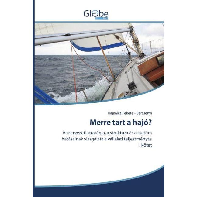 Merre tart a hajó?, Fachbücher von Hajnalka Fekete - Berzsenyi