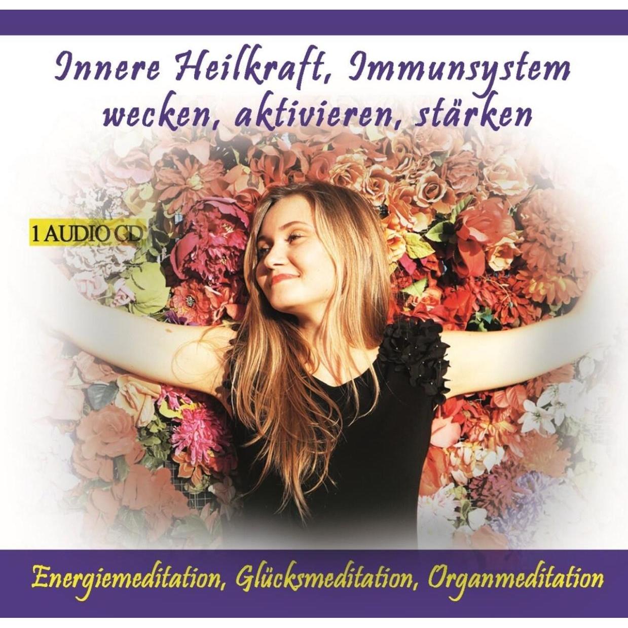 Innere Heilkraft, Immusystem wecken, aktivieren, stärken, Hörbücher
