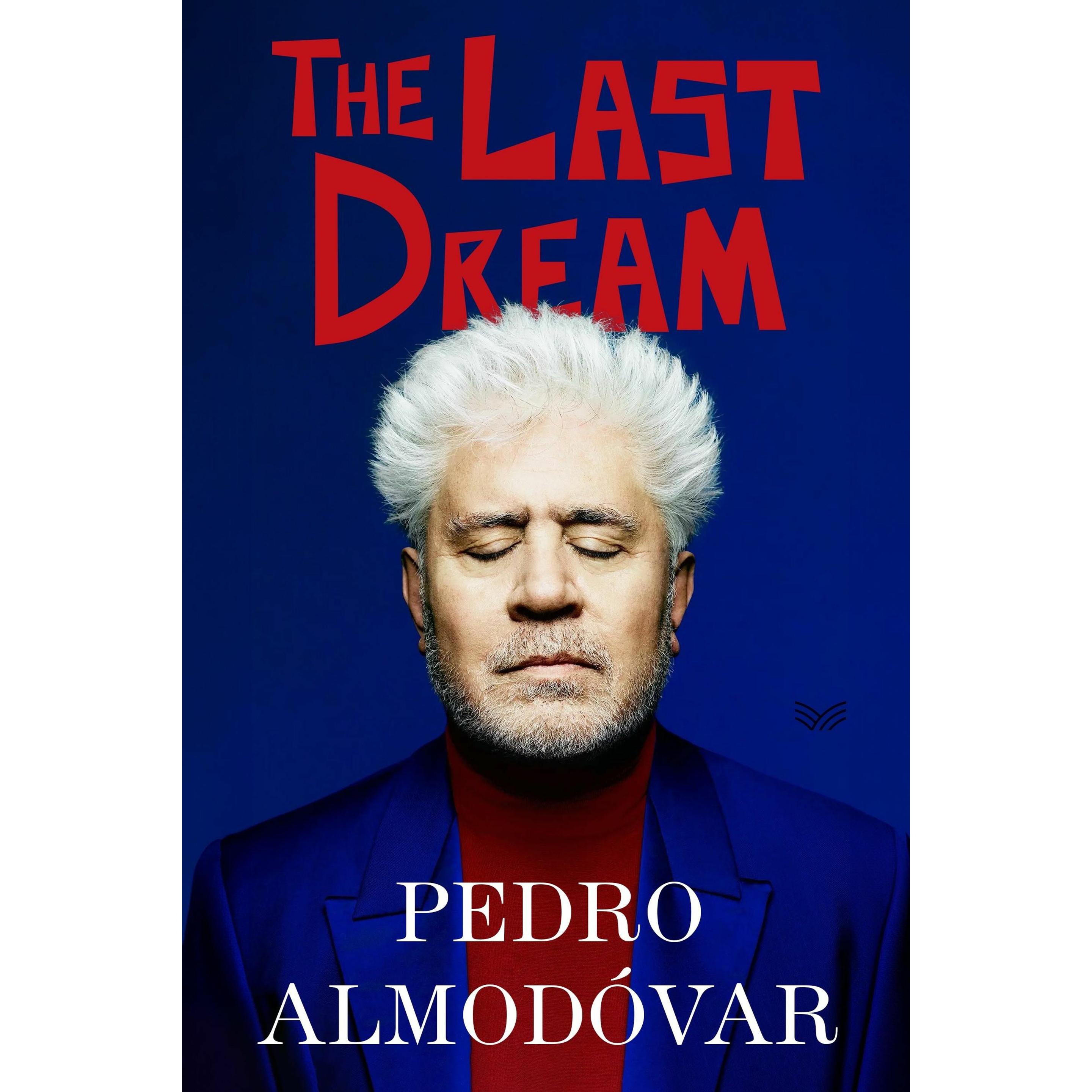 Thumbnail - The Last Dream, Belletristik von Pedro Almodóvar