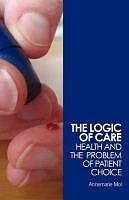Produktbild The Logic of Care (Englisch, Annemarie Mol, 2008)