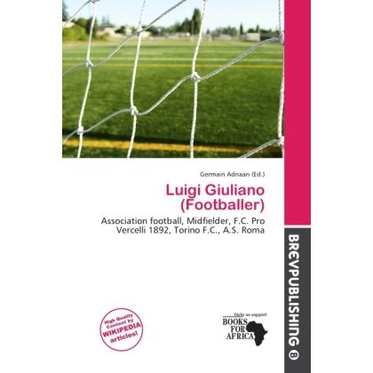 Luigi Giuliano (Footballer), Ratgeber von Germain Adriaan