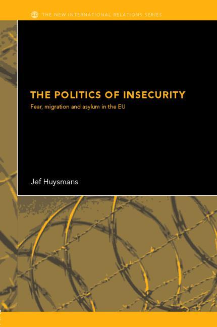 Produktbild The Politics of Insecurity (Englisch, Jef Huysmans, 2006)
