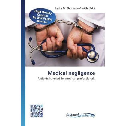 Thumbnail - Medical negligence, Fachbücher von Lydia D. Thomson-Smith