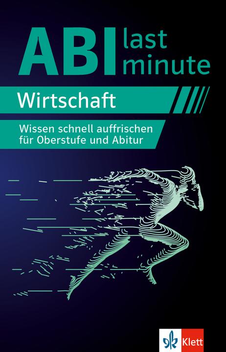 Abi last minute Wirtschaft (German, Klett Learning Training, 2023)